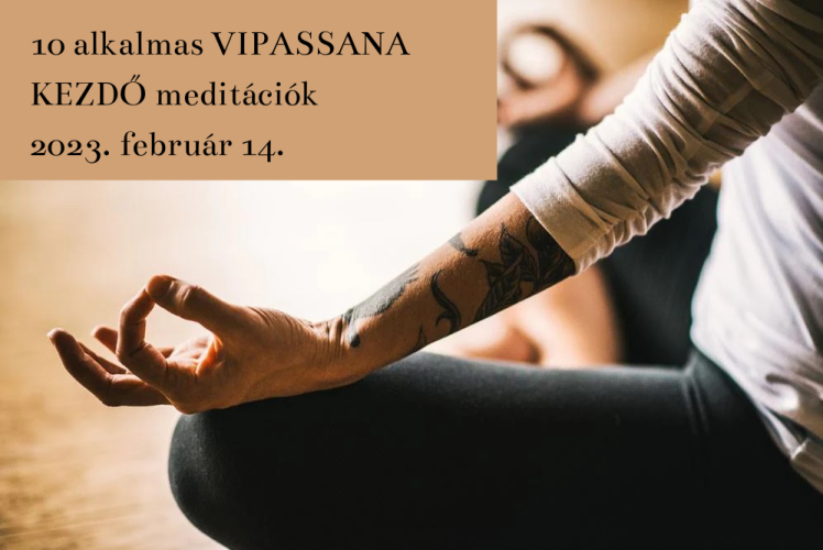 10 alkalmas VIPASSANA KEZDŐ meditációk